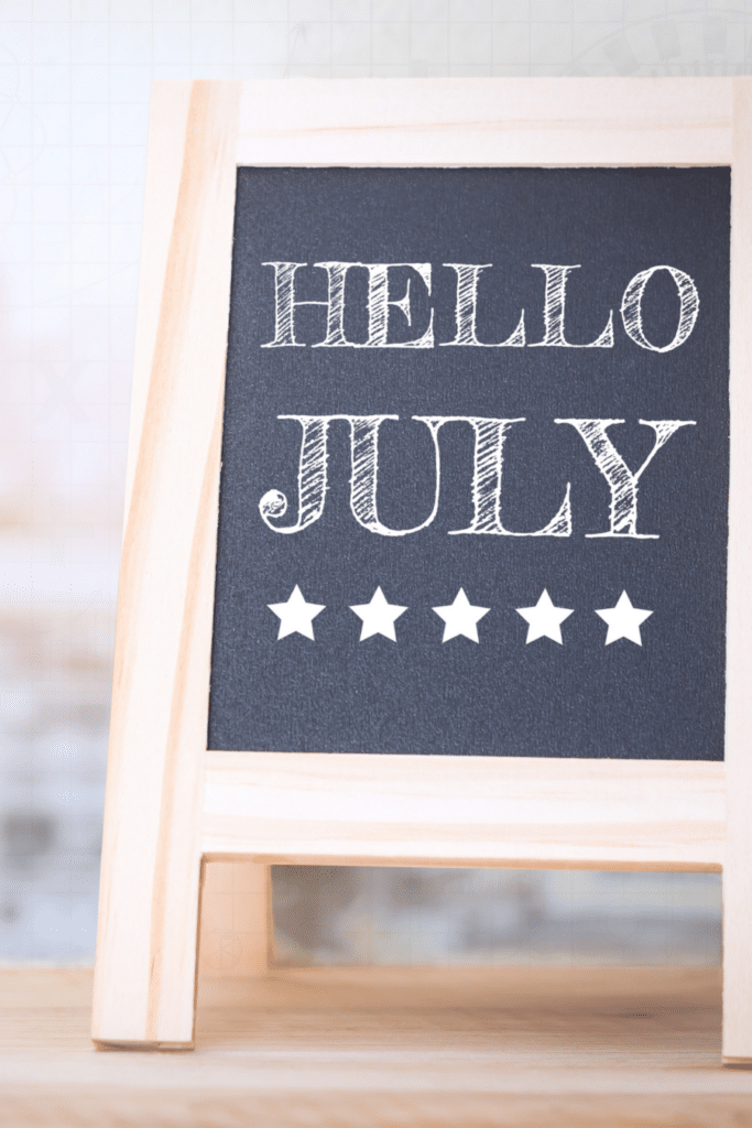 a sign that says "hello July"