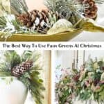 See how faux Christmas greens can make simple arrangements look full and fresh.